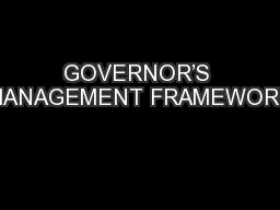 GOVERNOR’S MANAGEMENT FRAMEWORK