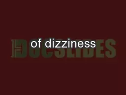 of dizziness