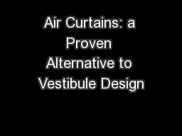 Air Curtains: a Proven Alternative to Vestibule Design