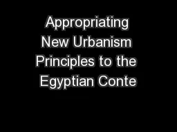 Appropriating New Urbanism Principles to the Egyptian Conte