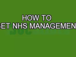 HOW TO GET NHS MANAGEMENT