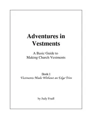 Adventus inVesentsA Bic Guide to kiChurch VtmentsBk 1Vestments Made Wi