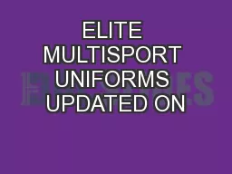 ELITE MULTISPORT UNIFORMS UPDATED ON