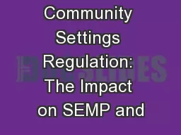 HCBS Community Settings Regulation: The Impact on SEMP and