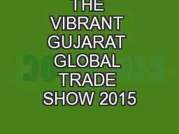 THE VIBRANT GUJARAT GLOBAL TRADE SHOW 2015