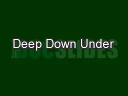Deep Down Under