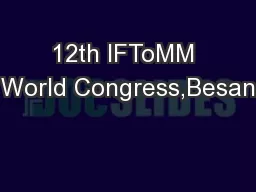 12th IFToMM World Congress,Besan