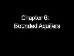 Chapter 6:  Bounded Aquifers