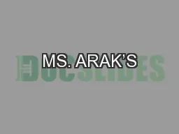 MS. ARAK’S