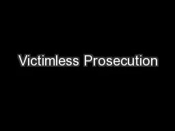 Victimless Prosecution