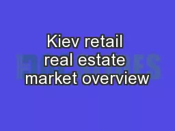 Kiev retail real estate market overview