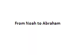 From Noah to Abraham