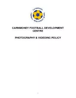 CARNMONEY FOOTBALL DEVELOPMENT PHOTOGRAPHY& VIDEOING POLICY