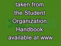 This was taken from the Student Organization Handbook available at www