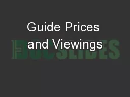 Guide Prices and Viewings