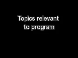Topics relevant to program