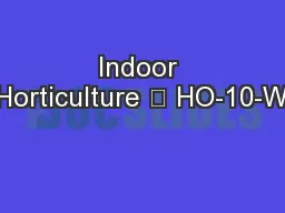 Indoor Horticulture • HO-10-W
