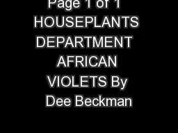 Page 1 of 1  HOUSEPLANTS DEPARTMENT  AFRICAN VIOLETS By Dee Beckman
