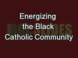 Energizing the Black Catholic Community