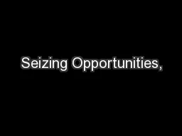Seizing Opportunities,