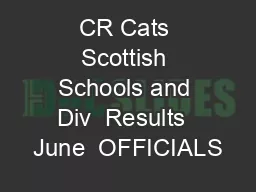 CR Cats Scottish Schools and Div  Results  June  OFFICIALS
