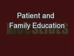 Patient and Family Education