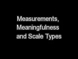 Measurements, Meaningfulness and Scale Types
