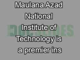 PREFACE Maulana Azad National Institute of Technology is a premier ins