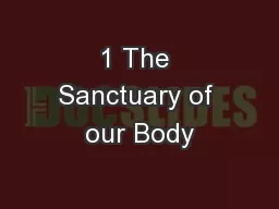 1 The Sanctuary of our Body