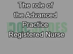 The role of the Advanced Practice Registered Nurse