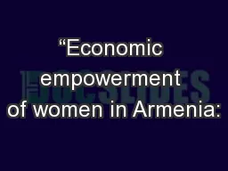 “Economic empowerment of women in Armenia: