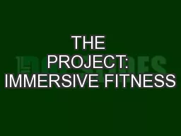 THE PROJECT: IMMERSIVE FITNESS