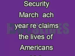 Homeland Security March  ach year re claims the lives of  Americans and injures