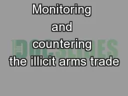 Monitoring and countering the illicit arms trade