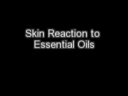 Skin Reaction to Essential Oils