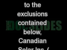 WARRANSubject to the exclusions contained below, Canadian Solar Inc. (