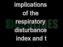 The implications of the respiratory disturbance index and t