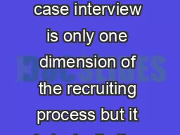 How to ace the case interview  Upfront planning The case interview is only one dimension