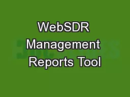 WebSDR Management Reports Tool