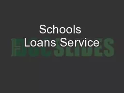 Schools Loans Service