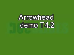 Arrowhead demo T4.2