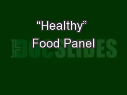 “Healthy” Food Panel