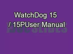 WatchDog 15 / 15PUser Manual