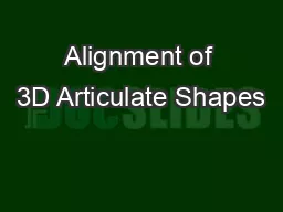 Alignment of 3D Articulate Shapes
