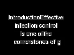 IntroductionEffective infection control is one ofthe cornerstones of g