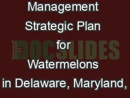 Pest Management Strategic Plan for Watermelons in Delaware, Maryland,