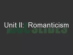 Unit II:  Romanticism
