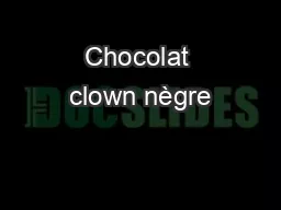 Chocolat clown nègre