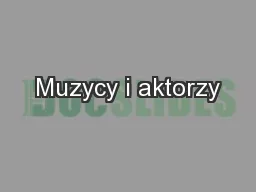 Muzycy i aktorzy