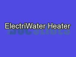 ElectriWater Heater
